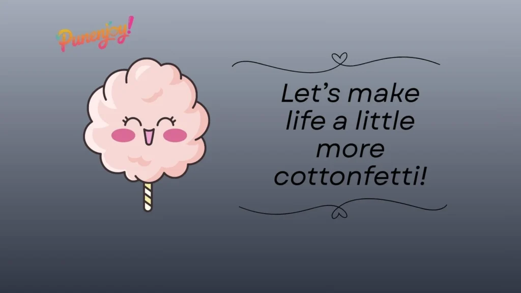 Cotton Candy Puns
