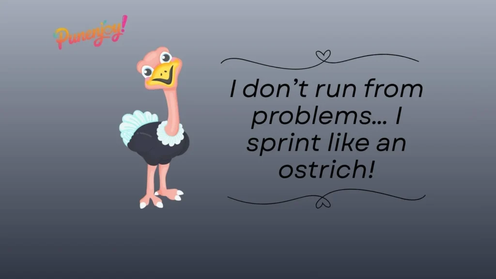 Ostrich Puns