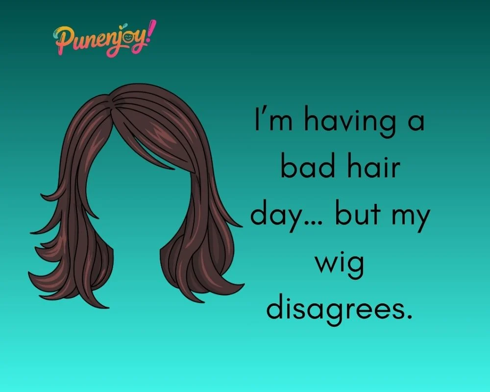 Wig Puns