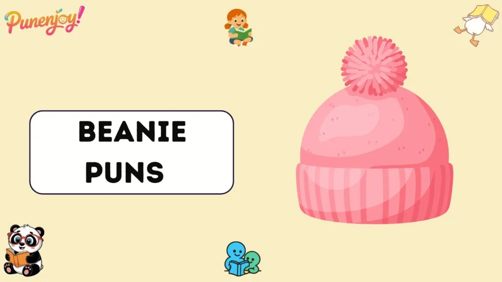 Beanie Puns