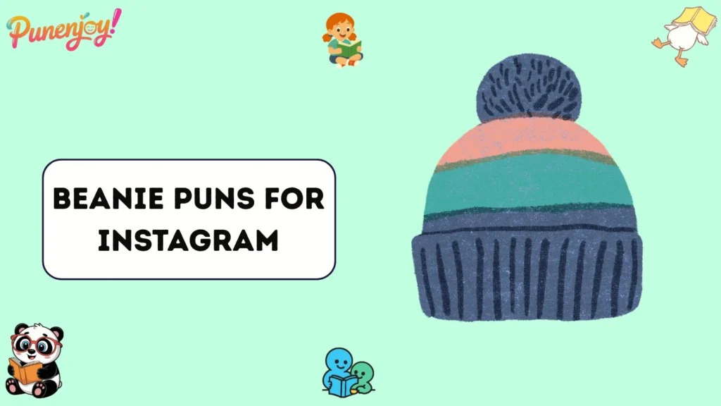 Beanie puns for Instagram