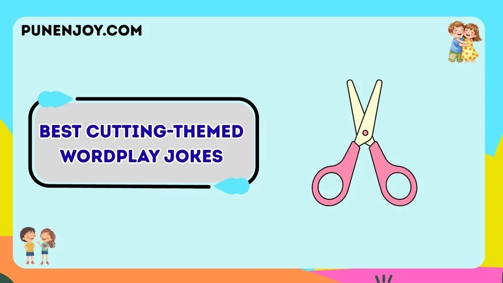 Clever Cutting Puns for Instagram