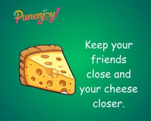 cheese puns