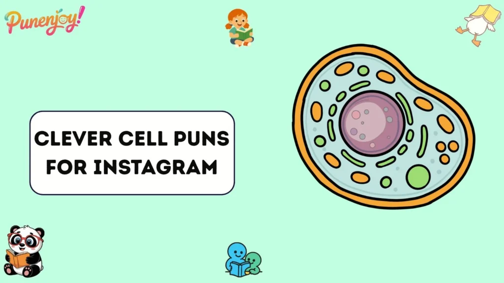 Clever Cell Puns for Instagram