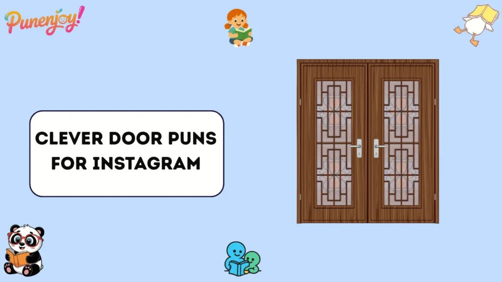 Clever Door Puns for Instagram