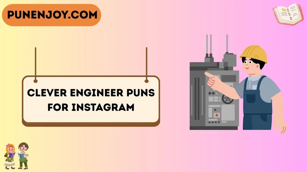Clever Engineer Puns for Instagram