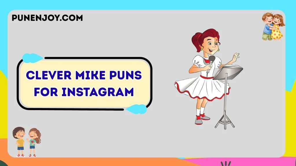 Clever Mike Puns for Instagram