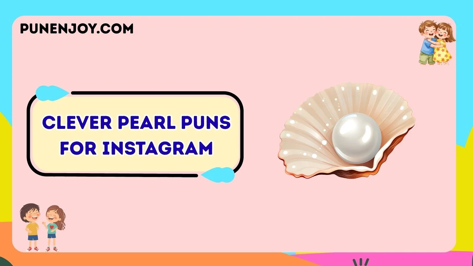 Clever Pearl Puns for Instagram