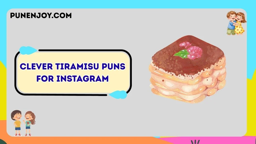 Clever Tiramisu Puns for Instagram