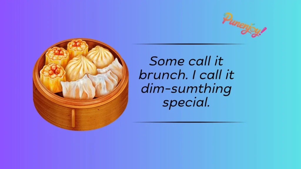 Dim Sum Puns