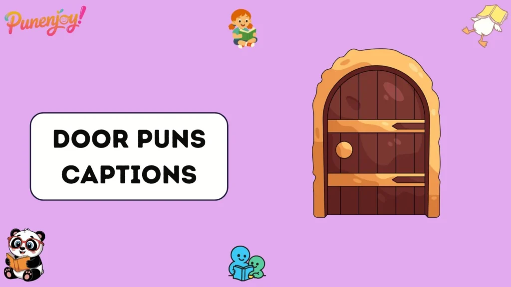 Door puns captions