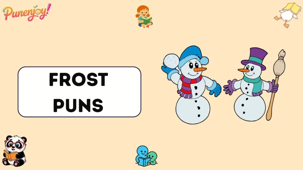 Frost Puns
