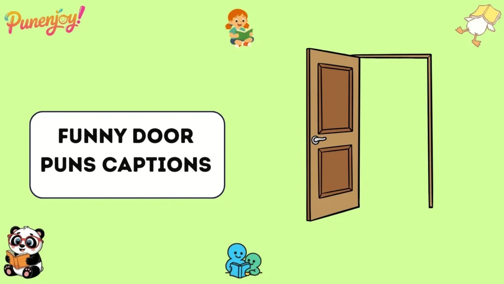 Funny Door Puns Captions