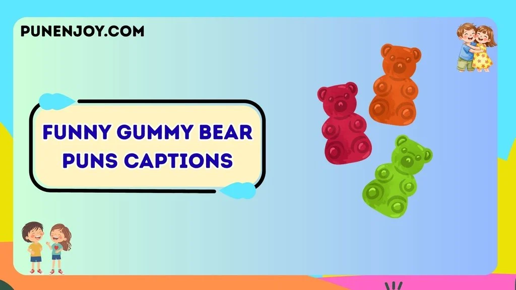 Funny Gummy Bear Puns Captions