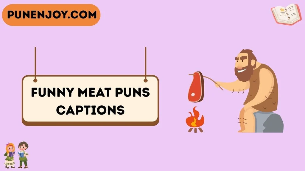 Funny Meat Puns Captions