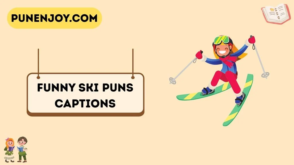 Funny Ski Puns Captions