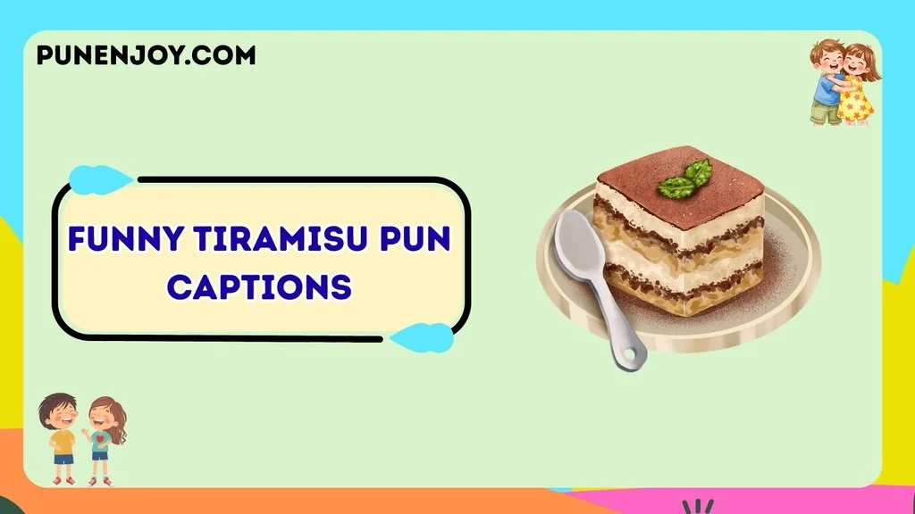 Funny Tiramisu Pun Captions