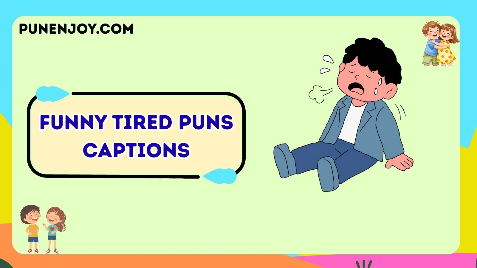 Funny Tired Puns Captions