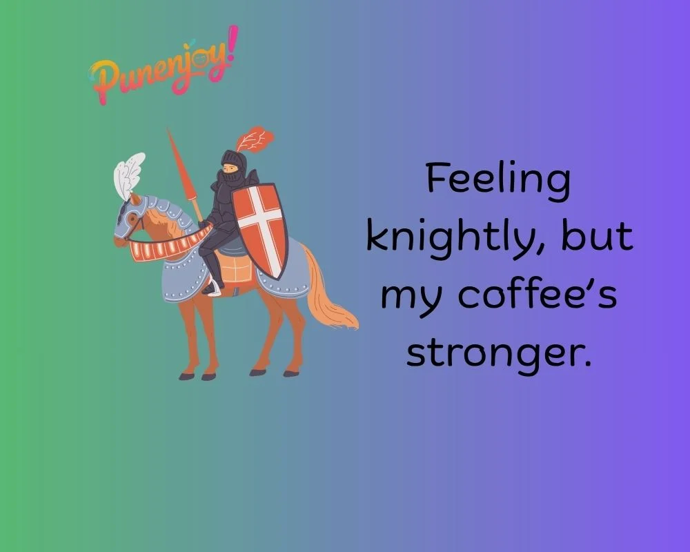 Knight Puns
