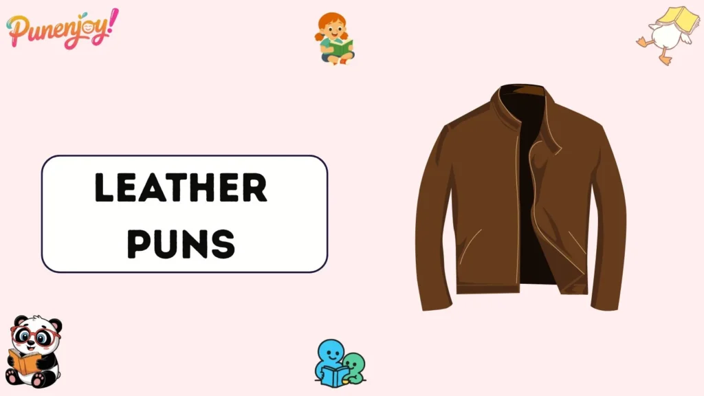 Leather Puns