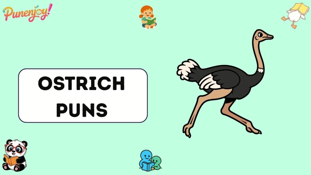 Ostrich Puns