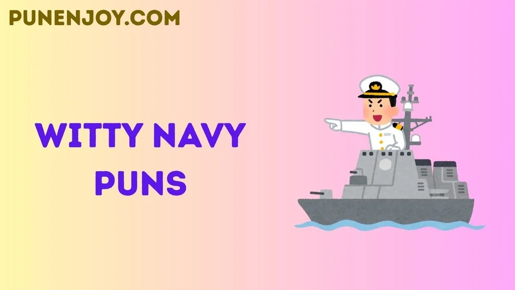 Witty Navy Puns