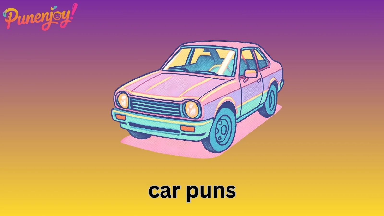 231+ Car Puns That’ll Drive You Wild With Laughter 🚗😂 - punenjoy.com