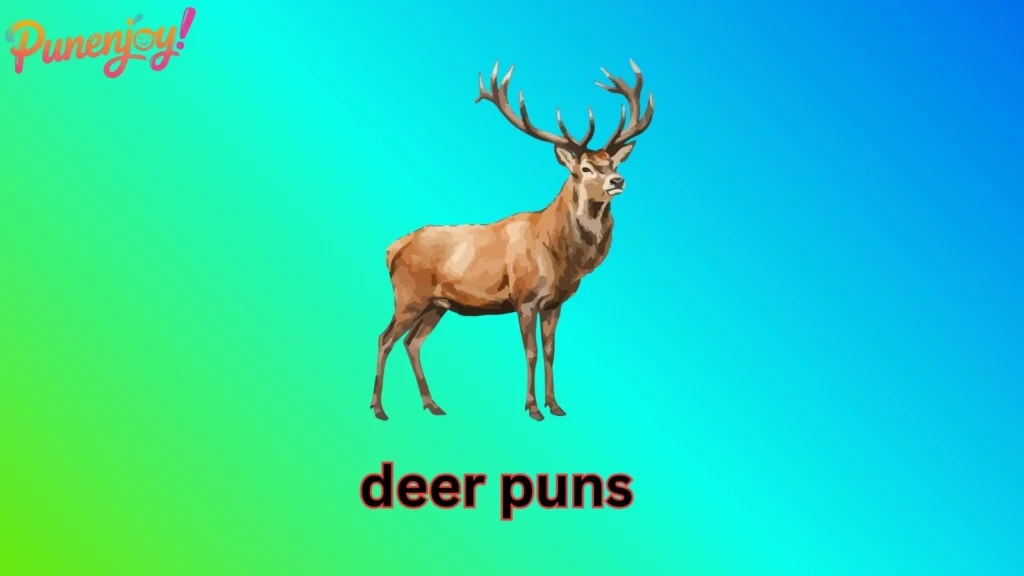 deer puns
