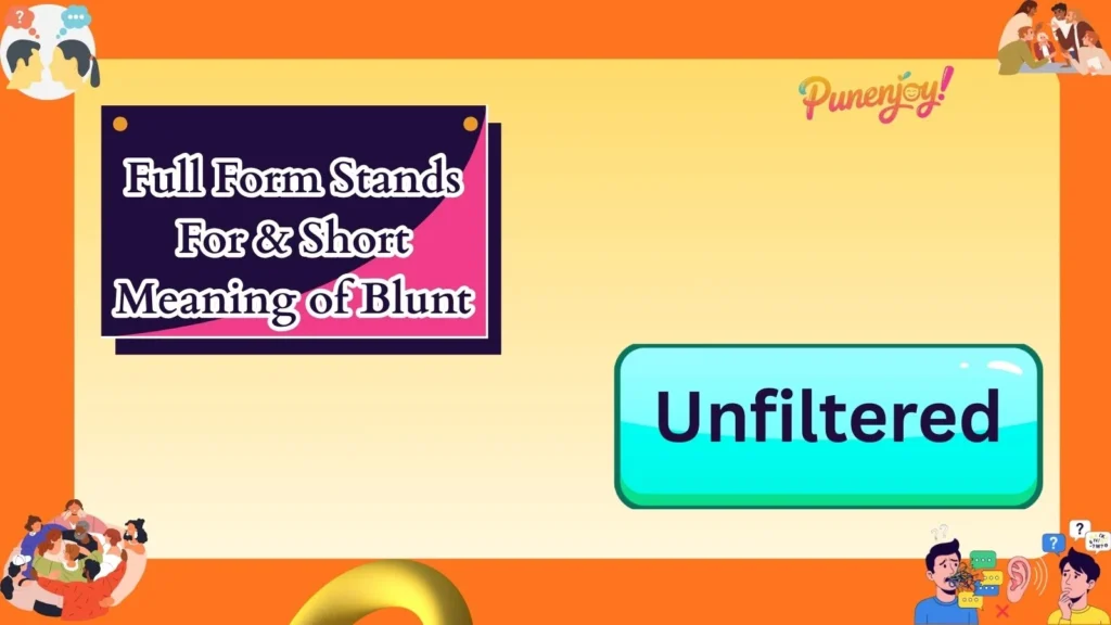Full Form Stands For & Short Meaning of Blunt