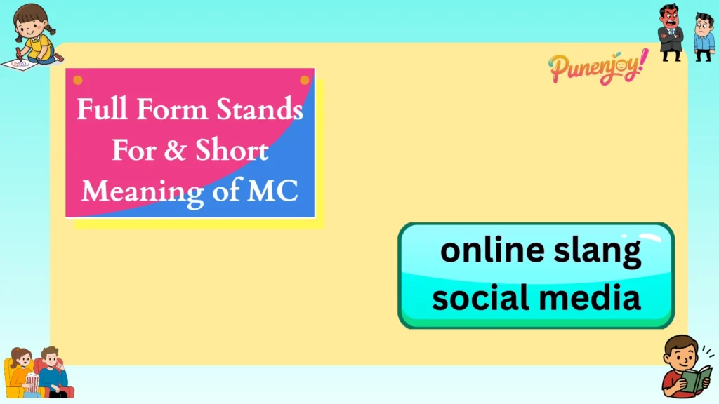 Full Form Stands For & Short Meaning of MC