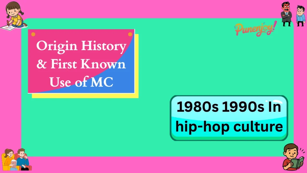 Origin History & First Known Use of MC