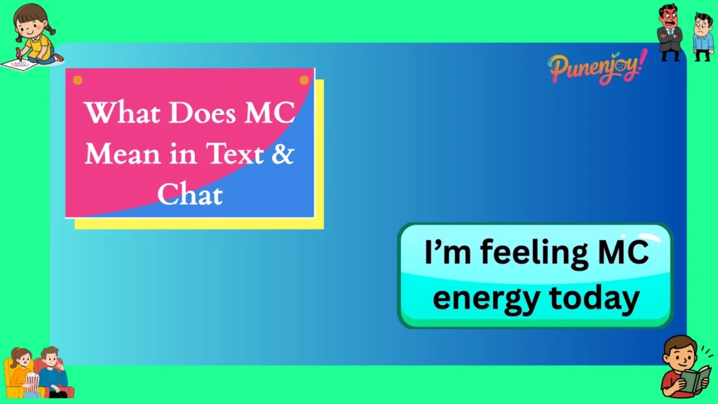 What Does MC Mean in Text & Chat