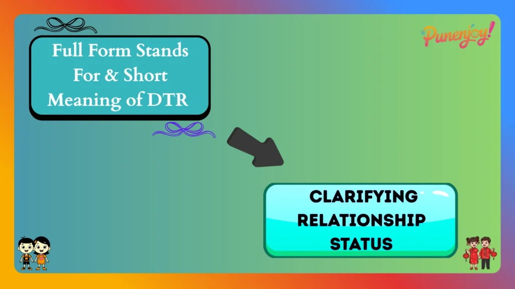 Full Form Stands For & Short Meaning of DTR 