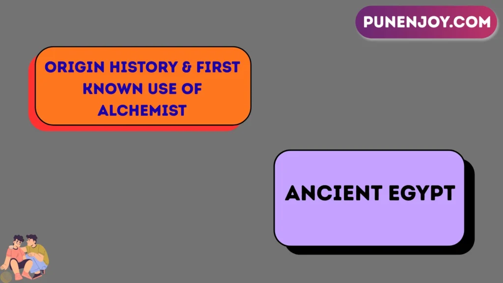 Origin History & First Known Use of Alchemist
