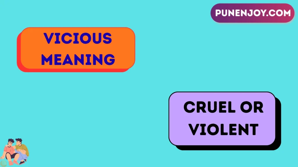 vicious meaning