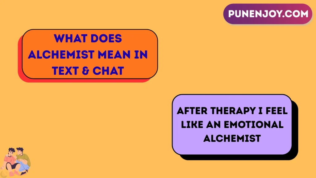 What Does Alchemist Mean in Text & Chat