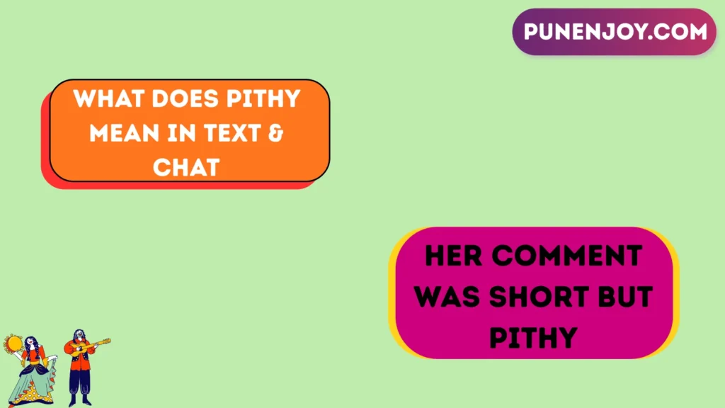 What Does Pithy Mean in Text & Chat