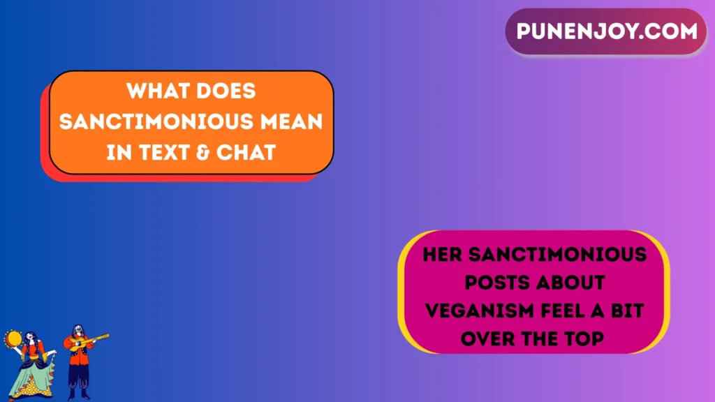 What Does Sanctimonious Mean in Text & Chat