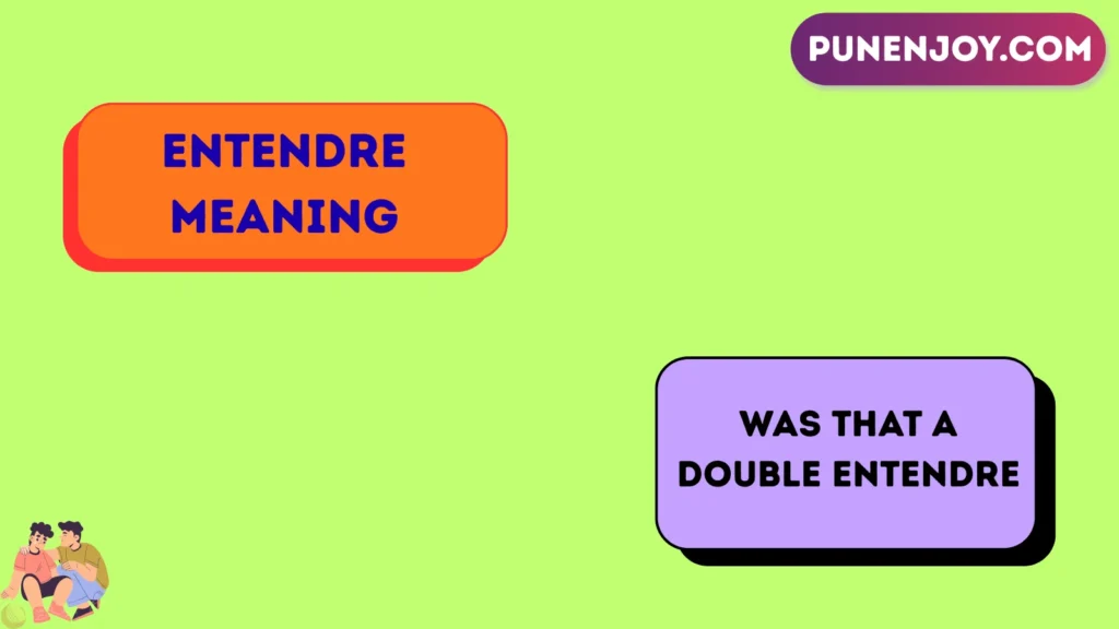 entendre meaning