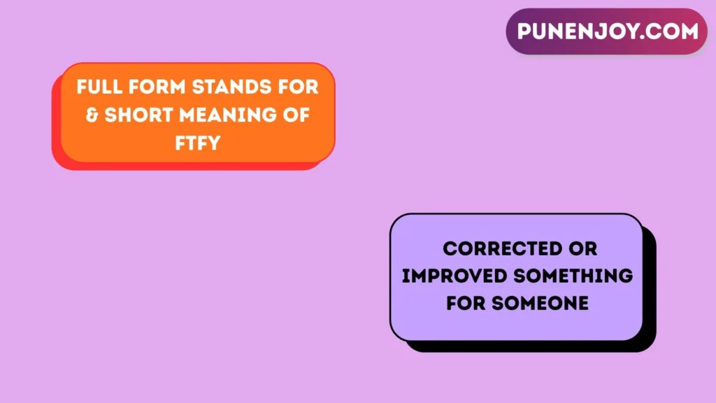 Full Form, Stands For & Short Meaning of FTFY
