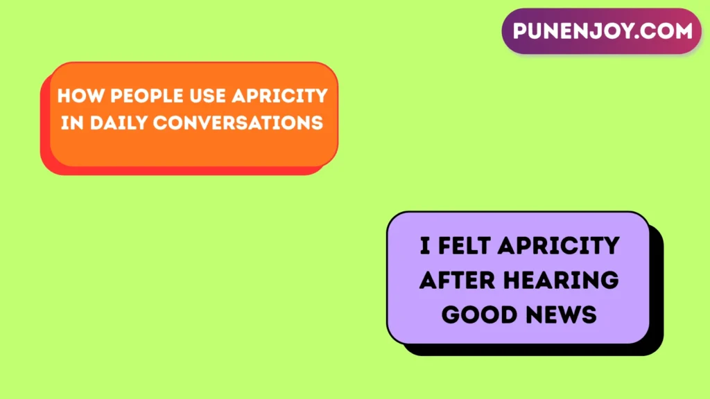How People Use Apricity in Daily Conversations