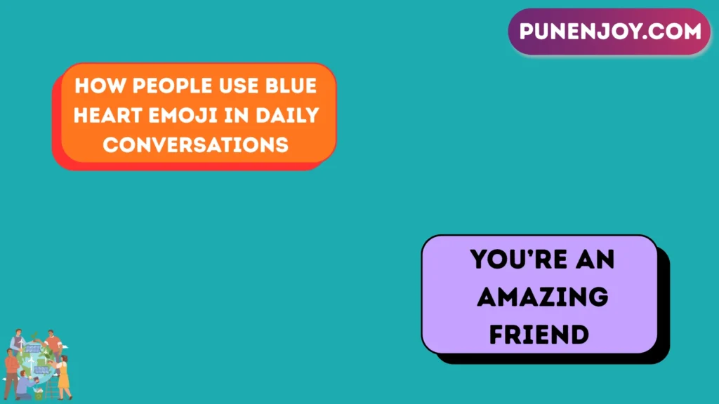 How People Use Blue Heart Emoji in Daily Conversations