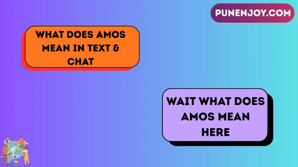 What Does Amos Mean in Text & Chat