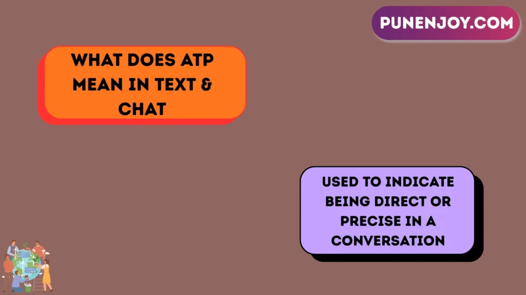 What Does ATP Mean in Text & Chat