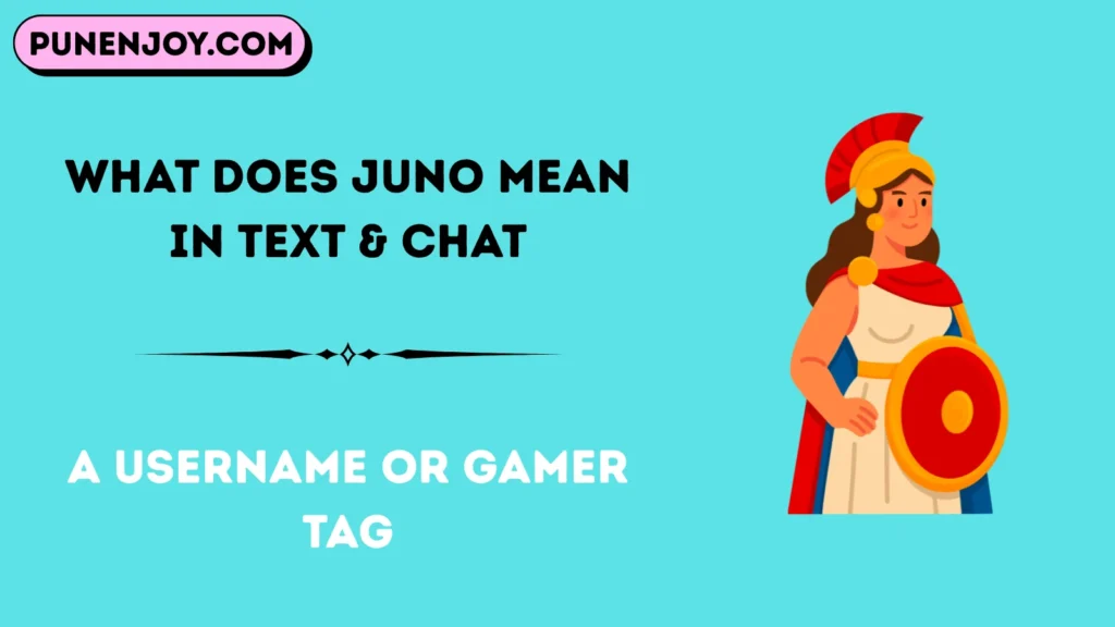 What Does Juno Mean in Text & Chat