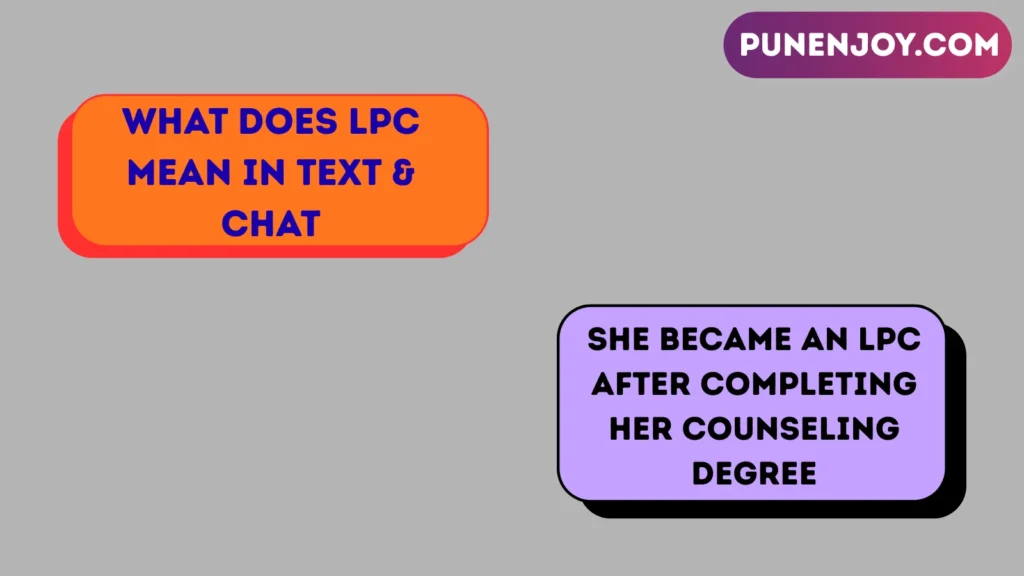 What Does LPC Mean in Text & Chat