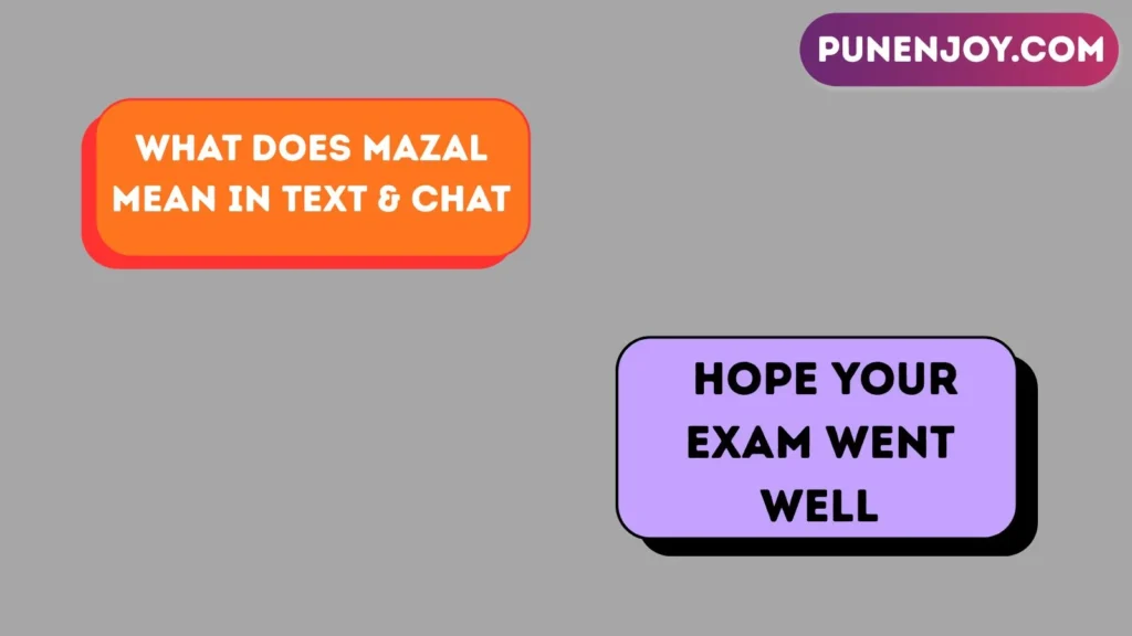 What Does Mazal Mean in Text & Chat