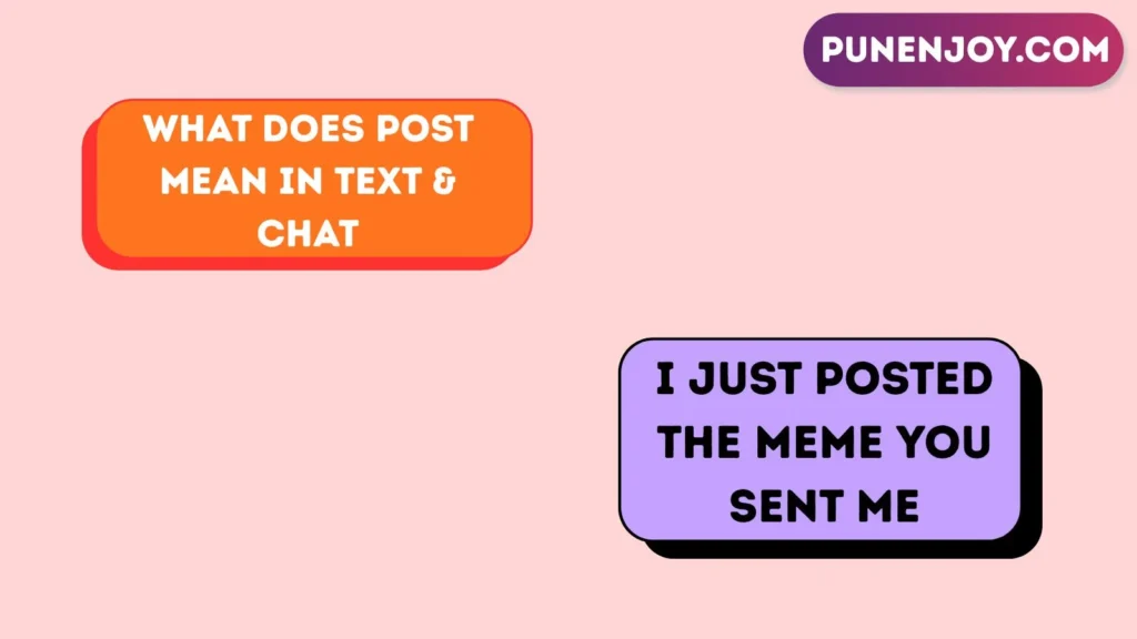 What Does Post Mean in Text & Chat