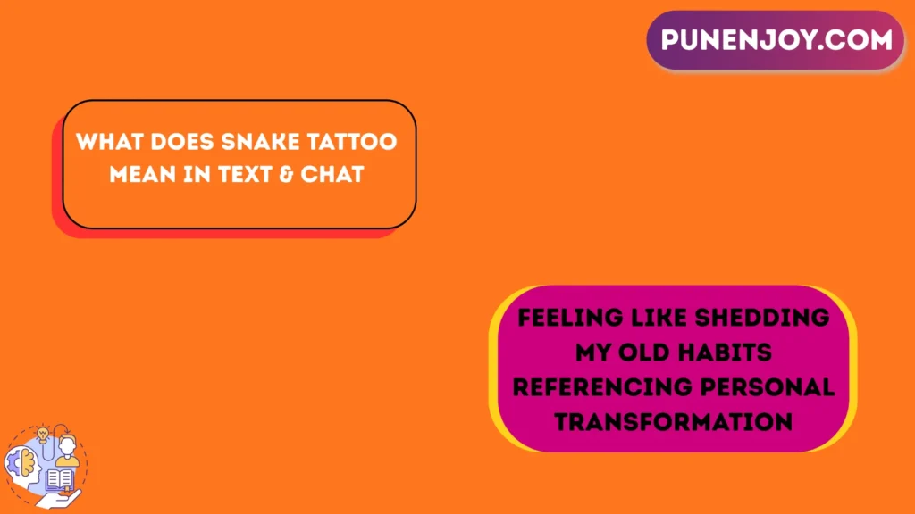 What Does Snake Tattoo Mean in Text & Chat