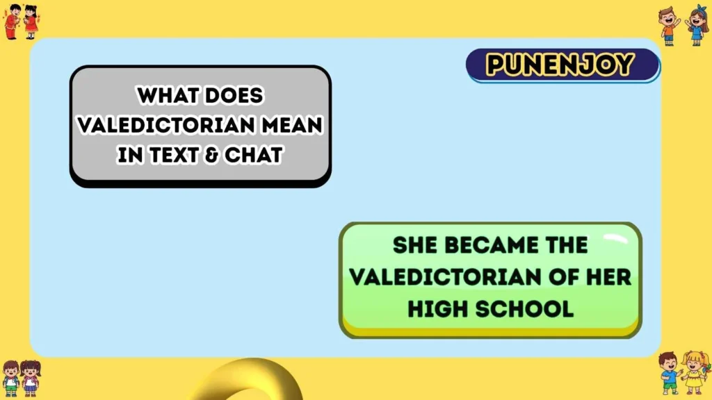 What Does Valedictorian Mean in Text & Chat